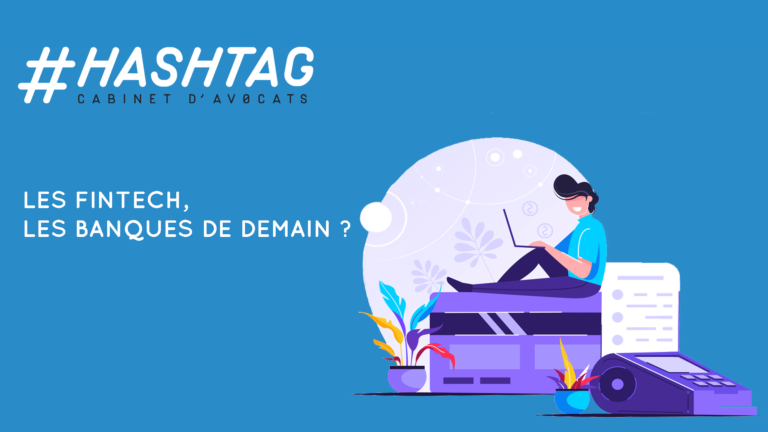 Les FinTech, les banques de demain ?